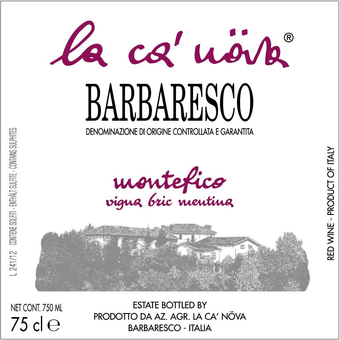 La Ca' Nova Montefico vigna Bric Mentina 2018