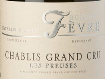 Domaine Nathalie & Gilles Fevre Chablis Grand Cru Les Preuses Fevre-Fevre 2019