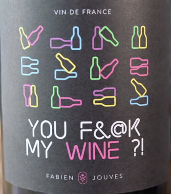 Fabien Jouves You #%$& My Wine?! VdF 2024