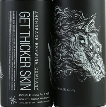 Anchorage Brewing Get Thicker Skin 16oz Can