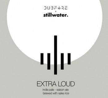 Stillwater w/Dubfire Extra Loud 16oz Can