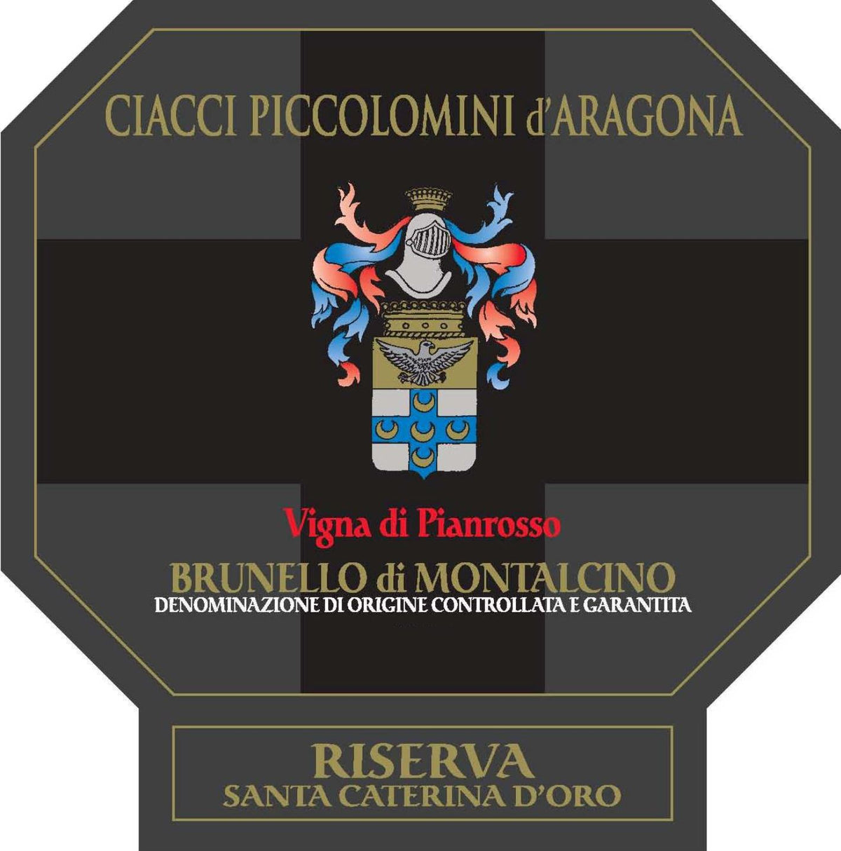 Ciacci Piccolomini d'Aragona Brunello di Montalcino Pianrosso Riserva Santa Caterina d'Oro 2015